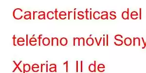 Características del teléfono móvil Sony Xperia 1 II de edición limitada