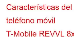 Características del teléfono móvil T-Mobile REVVL 8x Pro