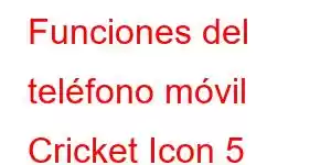 Funciones del teléfono móvil Cricket Icon 5