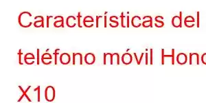 Características del teléfono móvil Honor X10