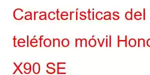 Características del teléfono móvil Honor X90 SE