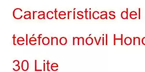 Características del teléfono móvil Honor 30 Lite