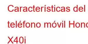 Características del teléfono móvil Honor X40i