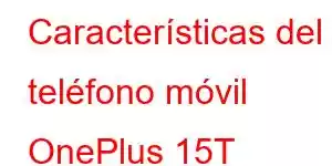 Características del teléfono móvil OnePlus 15T