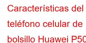 Características del teléfono celular de bolsillo Huawei P50