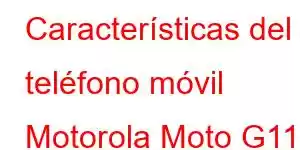 Características del teléfono móvil Motorola Moto G112