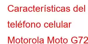 Características del teléfono celular Motorola Moto G72s