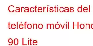 Características del teléfono móvil Honor 90 Lite