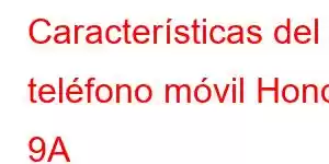 Características del teléfono móvil Honor 9A