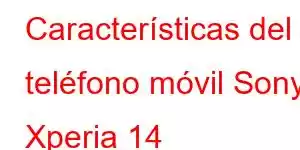Características del teléfono móvil Sony Xperia 14