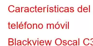 Características del teléfono móvil Blackview Oscal C30 Pro