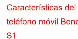 Características del teléfono móvil Benco S1