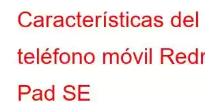 Características del teléfono móvil Redmi Pad SE