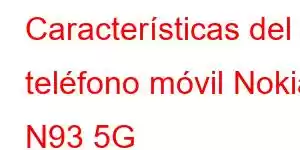 Características del teléfono móvil Nokia N93 5G