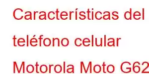 Características del teléfono celular Motorola Moto G62