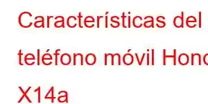 Características del teléfono móvil Honor X14a