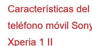 Características del teléfono móvil Sony Xperia 1 II