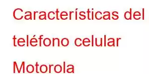 Características del teléfono celular Motorola ThinkPhone