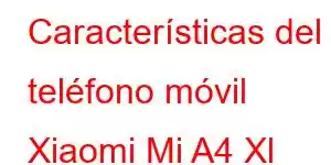 Características del teléfono móvil Xiaomi Mi A4 Xl