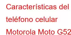 Características del teléfono celular Motorola Moto G52j